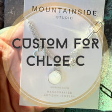 Custom for Chloe C